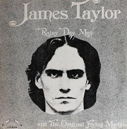 Download James Taylor & The Original Flying Machine - Rainy Day Man