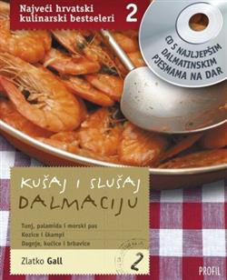 Download Various - Kušaj I Slušaj Dalmaciju 2 Večeri Dalmatinske Pisme Kaštela