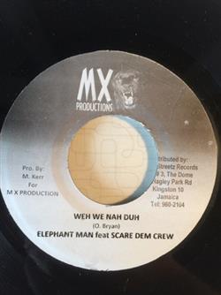 Download Elephant Man feat Scare Dem Crew - Weh We Nah Duh