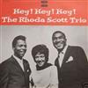 ouvir online The Rhoda Scott Trio - Hey Hey Hey