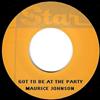 Maurice Johnson - Got To Be At The Party Yield Not To Temptation