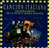 Various - Canción Italiana Grandes Éxitos De La Música Ligera Italiana
