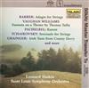 online luisteren Barber, Vaughan Williams, Pachelbel, Tchaikovsky, Grainger, Leonard Slatkin, Saint Louis Symphony Orchestra - Adagio For Strings Fantasia On A Theme By Thomas Tallis Kanon Serenade For Strings Irish Tune From County Derry