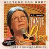 escuchar en línea Wieteke van Dort - 40 Jaar Tante Lien