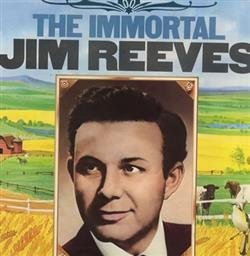 Download Jim Reeves - The Immortal Jim Reeves