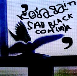 Download Kodagain - Sad Black Komma