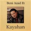lytte på nettet Kayahan - Beni Azad Et