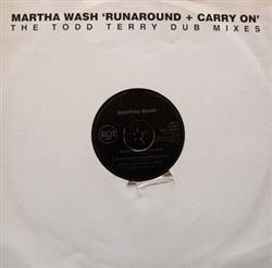 Download Martha Wash - Runaround Carry On The Todd Terry Dub Mixes