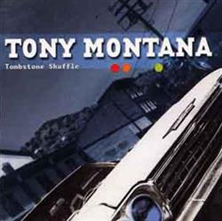 Download Tony Montana - Tombstone Shuffle