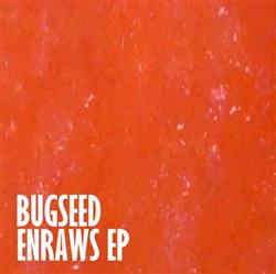 Download Bugseed - Enraws EP