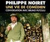 Album herunterladen Philippe Noiret Conversation Avec Bruno Putzulu - Une Vie De Comédien