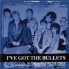 I've Got The Bullets - Collections