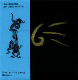 Download Six Organs Of Admittance - Live At The Cats Cradle