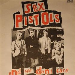 Download Sex Pistols - And We Dont Care