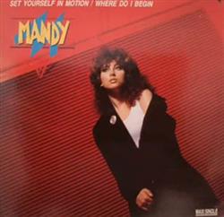 Download Mandy - Set Yourself In Motion Where Do I Begin