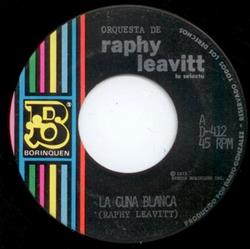 Download Orquesta De Raphy Leavitt La Selecta - La Cuna Blanca Ecos De Danzon