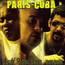 Download Salif Kool Shen Roldan - Paris Cuba