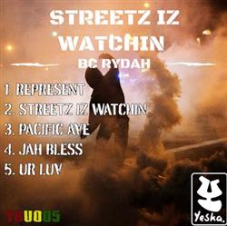 Download BC Rydah - Streetz Iz Watchin