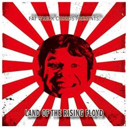 Download Various - Fat Wreck Chords Presents Land Of The Rising Floyd