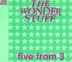 Download The Wonder Stuff - Five From 3