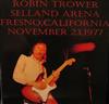 descargar álbum Robin Trower - Selland Arena Fresno California November 23 1977