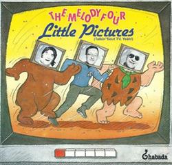 Download The Melody Four - Little Pictures Talkinbout TV Yeah