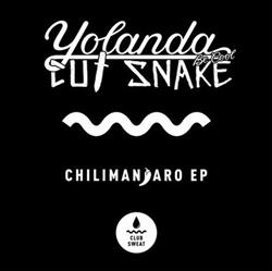 Download Yolanda Be Cool Cut Snake - Chilimanjaro EP