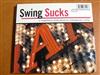 écouter en ligne Various - Swing Sucks A Compilation Of The Finest In Contemporary Swing