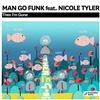 descargar álbum Man Go Funk Feat Nicole Tyler - Then Im Gone