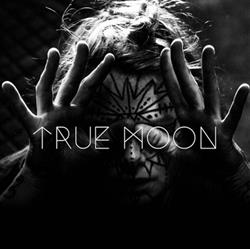 Download True Moon - True Moon