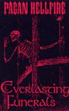 last ned album Pagan Hellfire - Everlasting Funerals
