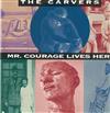 descargar álbum The Carvers - Mr Courage Lives Here