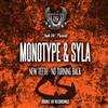 ouvir online Monotype & Syla - New Teeth No Turning Back