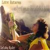 online luisteren Leiohu Ryder - E Hoi Mai Ke Aloha Hou Love Returns