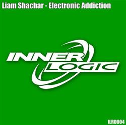 Download Liam Shachar - Electronic Addiction