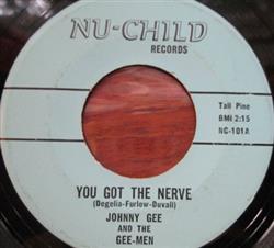 Download Johnny Gee And The GeeMen - You Got The Nerve If Youll Be Mine