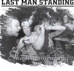 Download Last Man Standing - The True Meaning