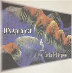 Download DNA Project - One For The Little People