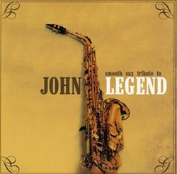 Download Bennett Carl - Smooth Sax Tribute To John Legend