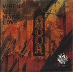 Download Mojostar - When We Make Love