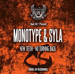 Download Monotype & Syla - New Teeth No Turning Back
