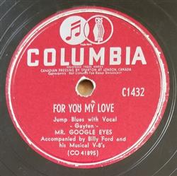 Download Mr Google Eyes Accompanied by Billy Ford & His Musical V8's - For You My Love Im Glad Youre Comin Home