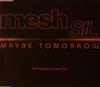 baixar álbum Mesh StL - Maybe Tomorrow