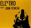 ladda ner album Elektro Feat John Tchicai - Elektro Feat John Tchicai