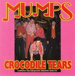 Download Mumps - Crocodile Tears