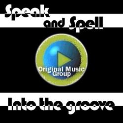 Download Speak And Spell - Into The Groove