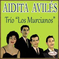 Download Aidita Viles, Trio Los Murcianos - Aidita Viles y El Trío Los Murcianos