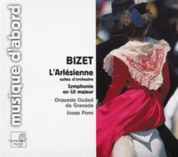 Download Georges Bizet, Orquesta Ciudad de Granada, Josep Pons - LArlésienne suites dorchestre Symphonie En Ut Majeur