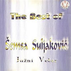 Download Šemsa Suljaković, Južni Vetar - The Best Of