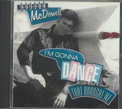 Download Ronnie McDowell - Im Gonna Dance With The Ones That Brought Me